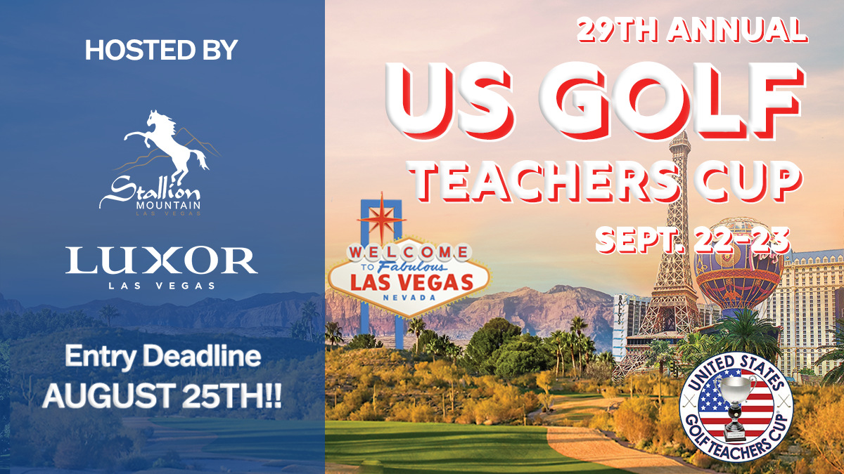 29th Annual US Golf Teachers Cup Sept 22-23. Hosted by Luxor Las Vegas. Entry deadline August 25th!! Golf course with Las Vegas background and iconic sign.
